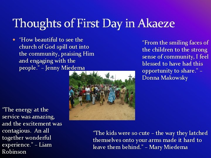 Thoughts of First Day in Akaeze “How beautiful to see the church of God