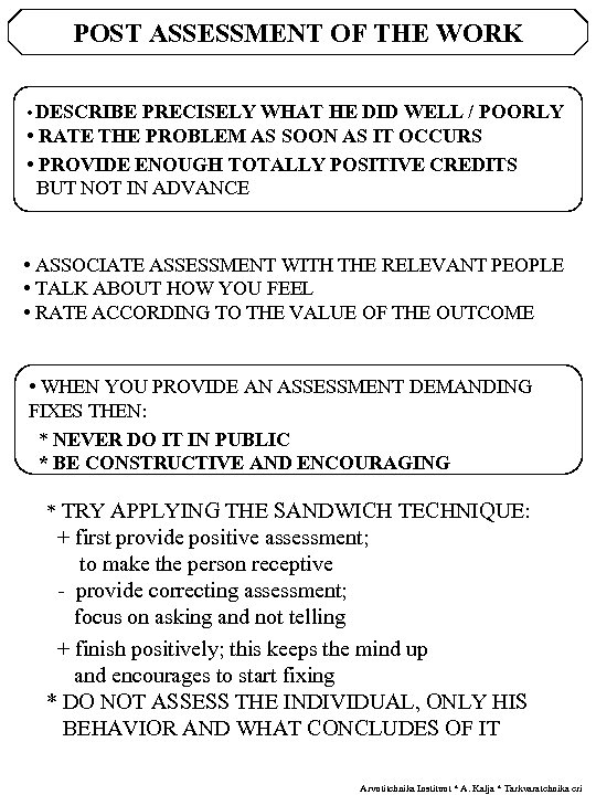 POST ASSESSMENT OF THE WORK • DESCRIBE PRECISELY WHAT HE DID WELL / POORLY