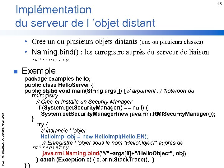 Implémentation du serveur de l ’objet distant 18 • Crée un ou plusieurs objets