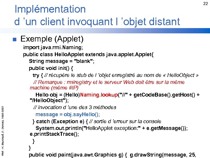 Implémentation d ’un client invoquant l ’objet distant RMI - H. Bourzoufi, D. Donsez,