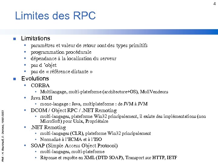 4 Limites des RPC n Limitations • • • n paramêtres et valeur de