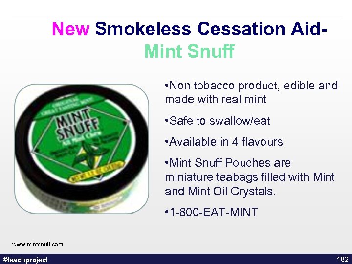 New Smokeless Cessation Aid. Mint Snuff • Non tobacco product, edible and made with
