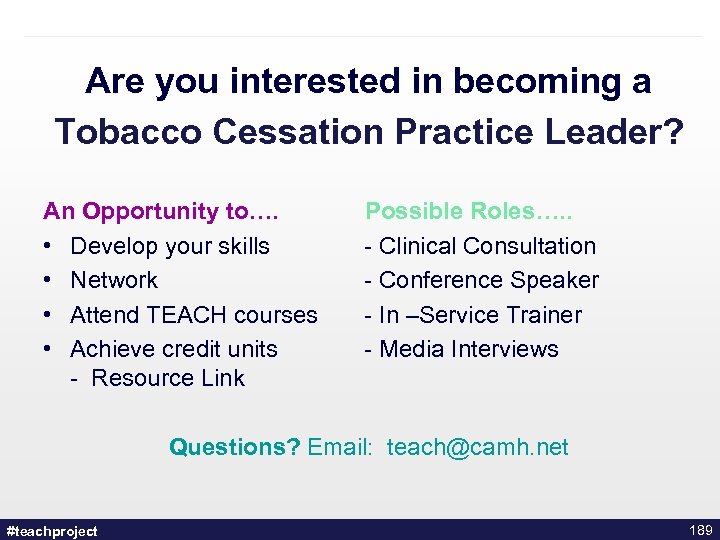 Are you interested in becoming a Tobacco Cessation Practice Leader? An Opportunity to…. Possible