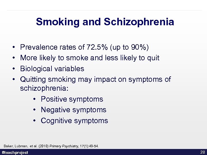 Smoking and Schizophrenia • • Prevalence rates of 72. 5% (up to 90%) More