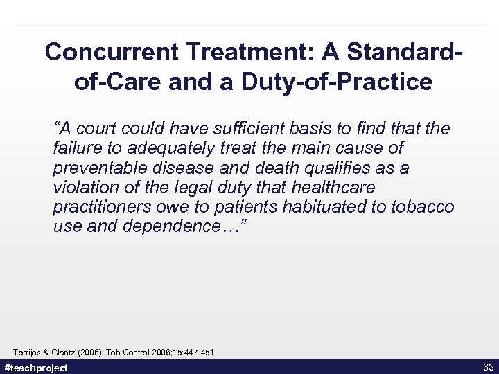 Concurrent Treatment: A Standardof-Care and a Duty-of-Practice “A court could have sufficient basis to