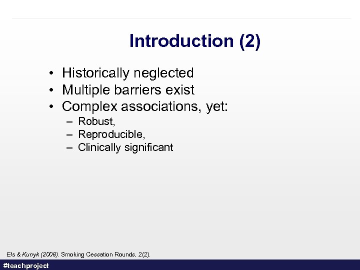 Introduction (2) • Historically neglected • Multiple barriers exist • Complex associations, yet: –
