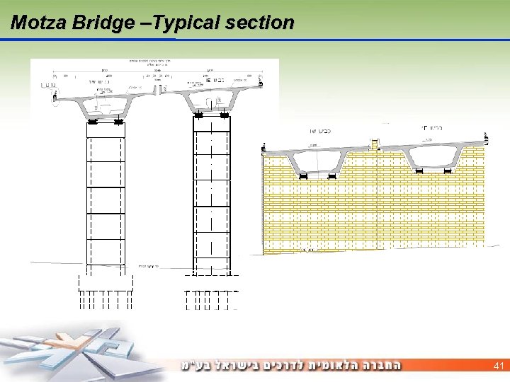 Motza Bridge –Typical section 41 