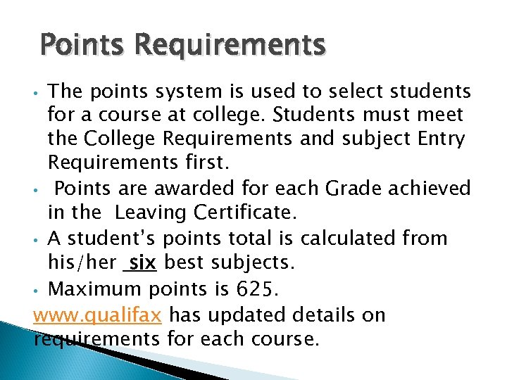 Points Requirements The points system is used to select students for a course at