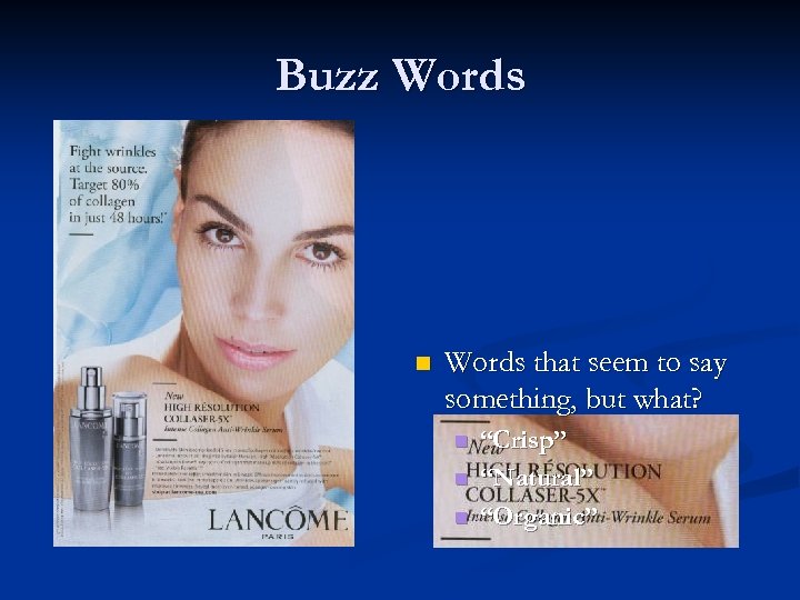 Buzz Words n Words that seem to say something, but what? n n n