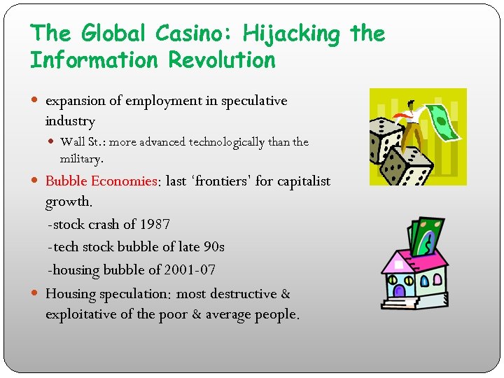 The Global Casino: Hijacking the Information Revolution expansion of employment in speculative industry Wall