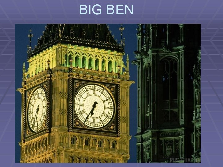 BIG BEN 