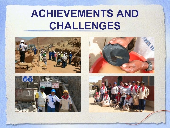 ACHIEVEMENTS AND CHALLENGES 