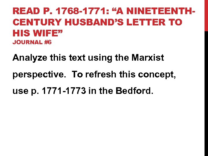 READ P. 1768 -1771: “A NINETEENTHCENTURY HUSBAND’S LETTER TO HIS WIFE” JOURNAL #6 Analyze