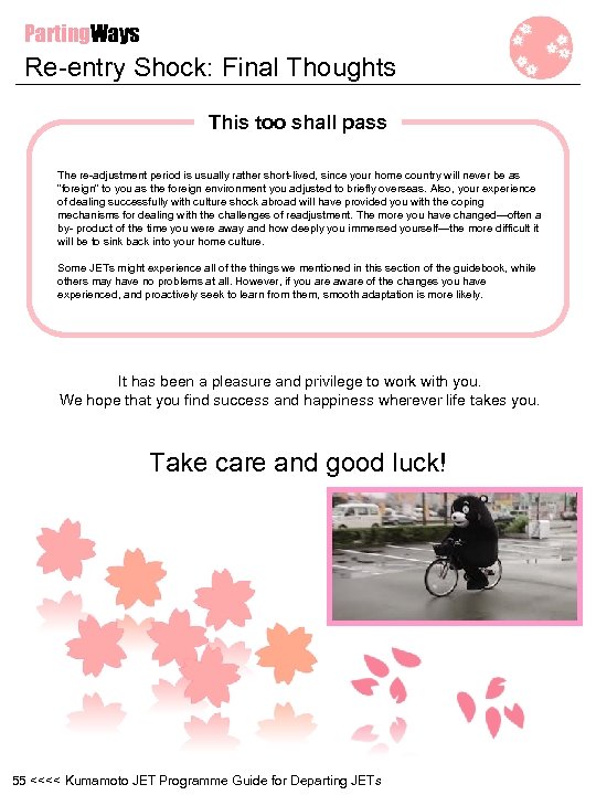 Parting. Ways Re-entry Shock: Final Thoughts This too shall pass The re-adjustment period is