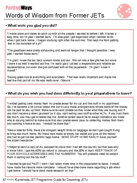Parting. Ways Words of Wisdom from Former JETs • What were you glad you