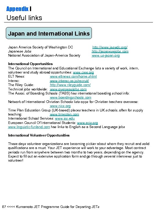 Appendix I Useful links Japan and International Links Japan America Society of Washington DC