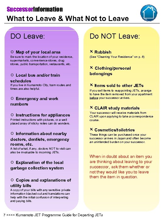 Successor. Information What to Leave & What Not to Leave DO Leave: Do NOT
