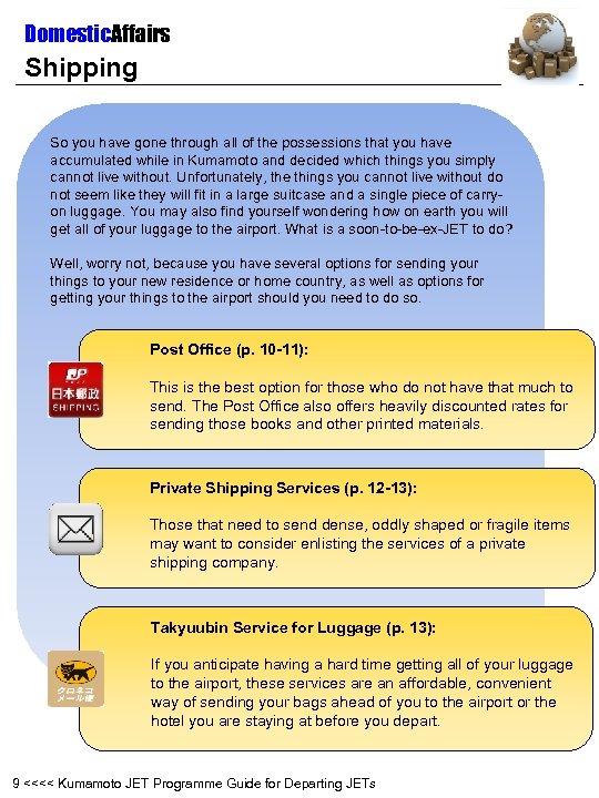 Domestic. Affairs Shipping So you have gone through all of the possessions that you