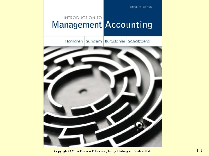 Copyright © 2014 Pearson Education, Inc. publishing as Prentice Hall 44 -1 