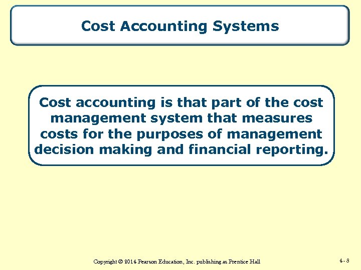 Cost Accounting Systems Cost accounting is that part of the cost management system that