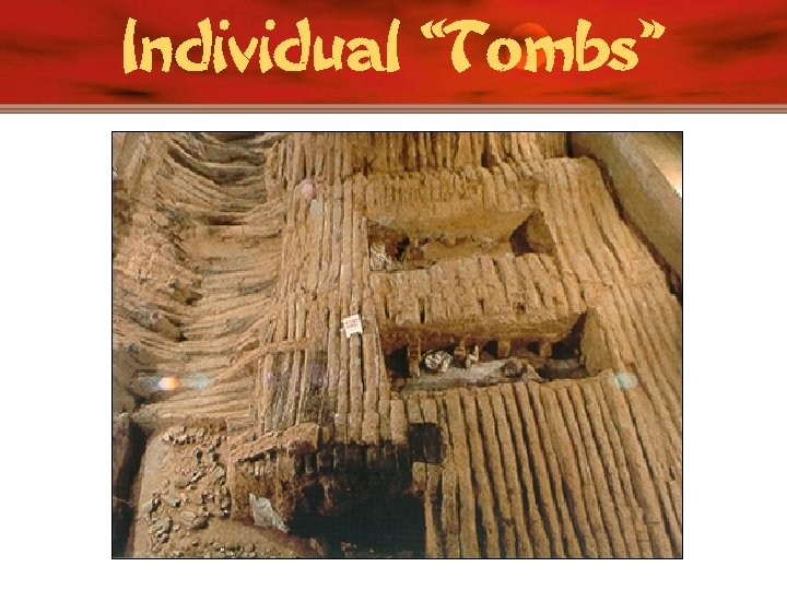 Individual “Tombs” 