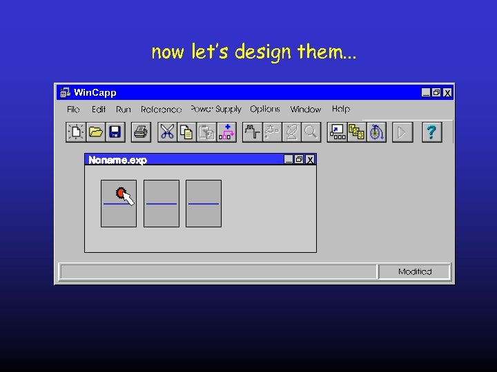 now let’s design them. . . x Noname. exp x 