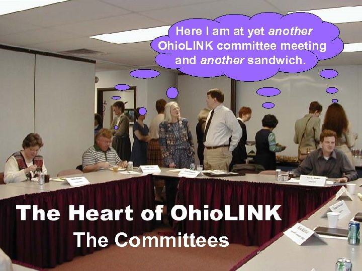Here I am at yet another Ohio. LINK committee meeting and another sandwich. The