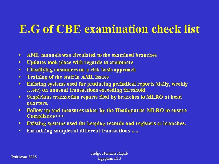 E. G of CBE examination check list • • • AML manuals was circulated