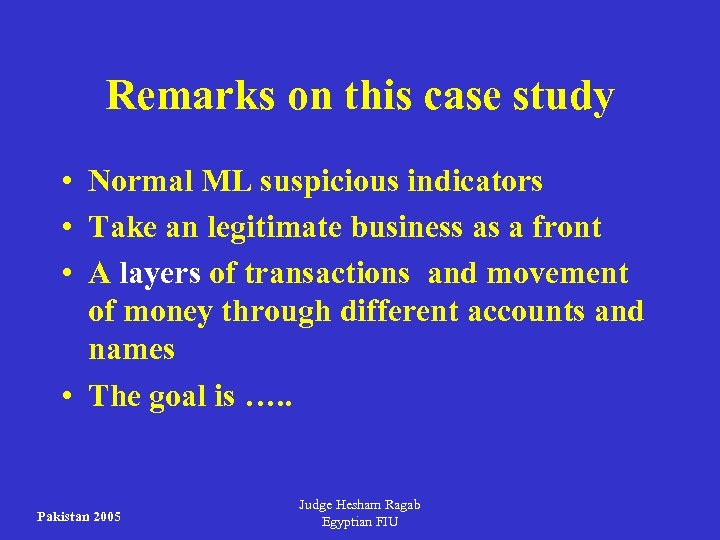 Remarks on this case study • Normal ML suspicious indicators • Take an legitimate