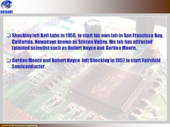 q Shockley left Bell Labs in 1956, to start his own lab in San