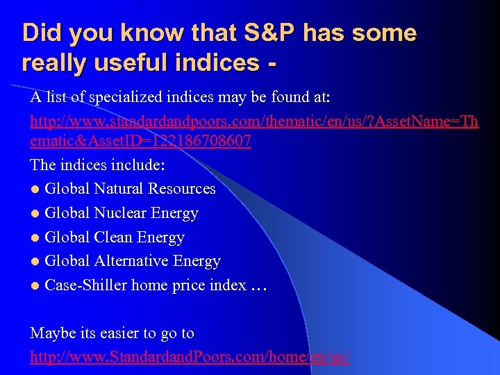 Did you know that S&P has some really useful indices A list of specialized