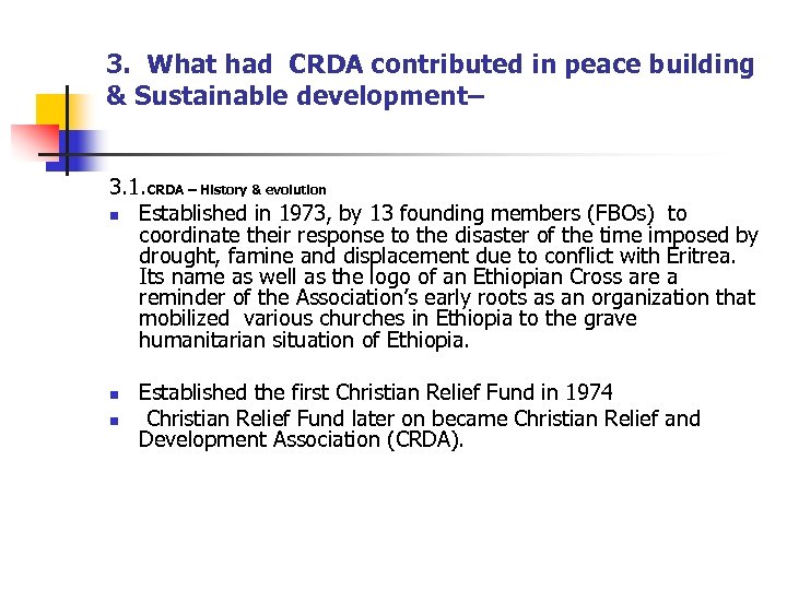 3. What had CRDA contributed in peace building & Sustainable development– 3. 1. CRDA
