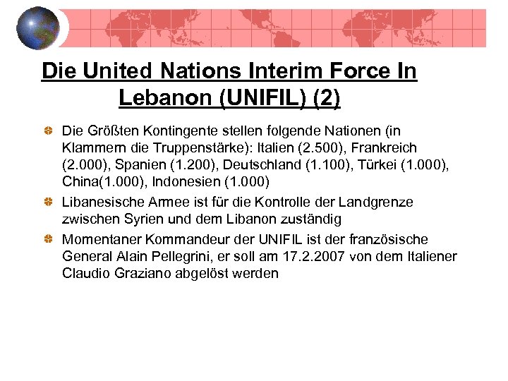 Die United Nations Interim Force In Lebanon (UNIFIL) (2) Die Größten Kontingente stellen folgende