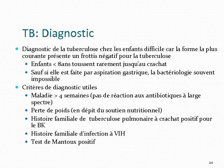 TB: Diagnostic de la tuberculose chez les enfants difficile car la forme la plus