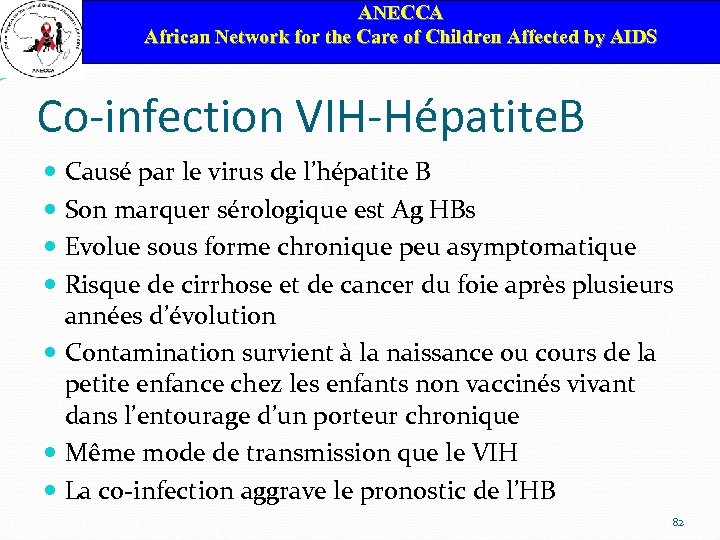 ANECCA African Network for the Care of Children Affected by AIDS Co-infection VIH-Hépatite. B