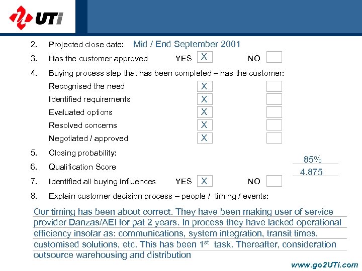 3. Mid / End September 2001 Has the customer approved YES X NO 4.