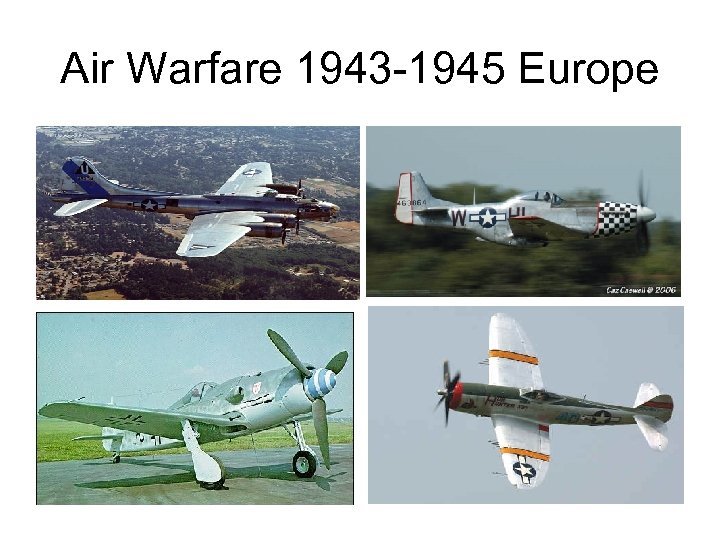 Air Warfare 1943 -1945 Europe 