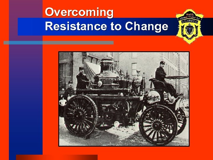 Overcoming Resistance to Change 