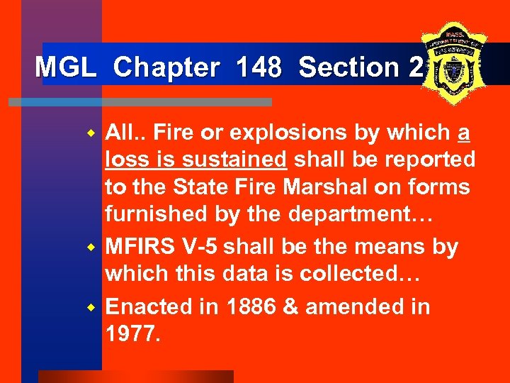 MGL Chapter 148 Section 2 All. . Fire or explosions by which a loss