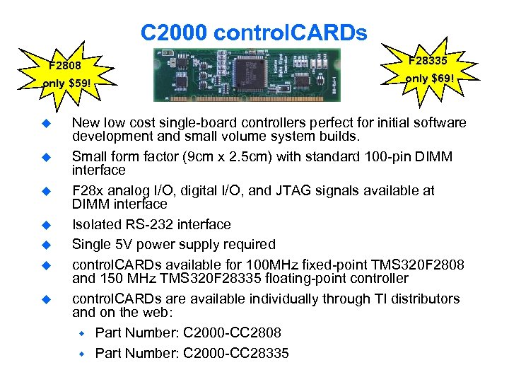 C 2000 control. CARDs F 2808 only $59! u u u u F 28335