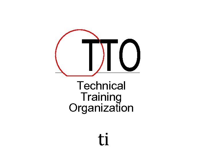 Technical Training Organization ti 