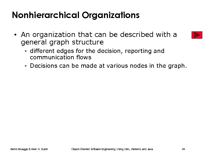 Nonhierarchical Organizations • An organization that can be described with a general graph structure