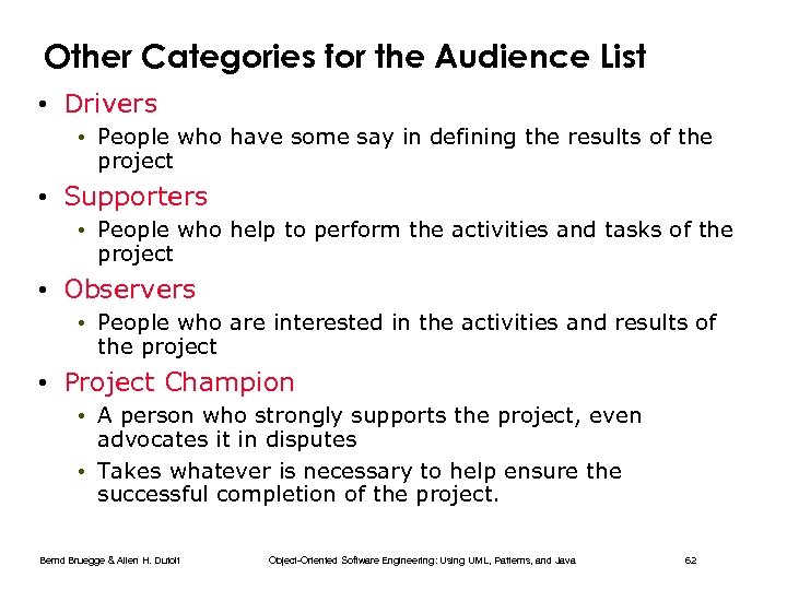 Other Categories for the Audience List • Drivers • People who have some say