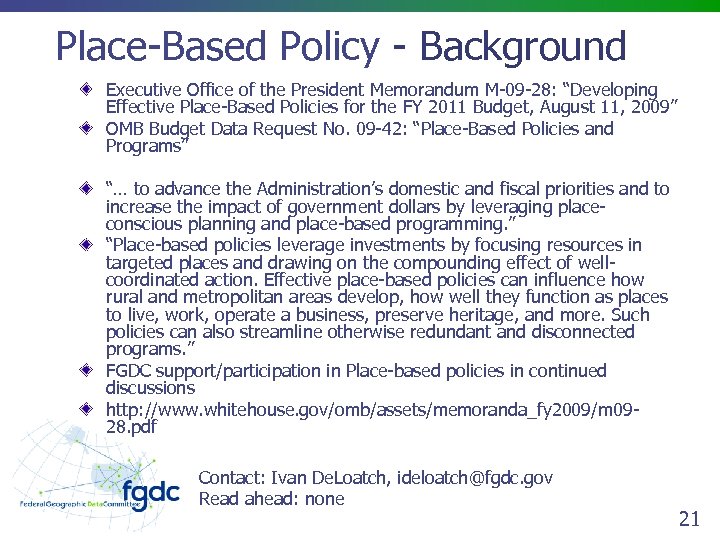 Place-Based Policy - Background Executive Office of the President Memorandum M-09 -28: “Developing Effective