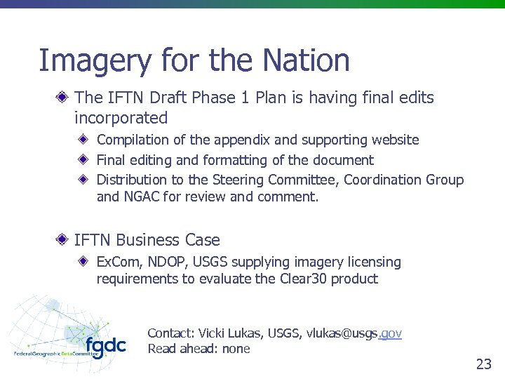 Imagery for the Nation The IFTN Draft Phase 1 Plan is having final edits