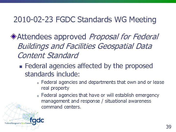 2010 -02 -23 FGDC Standards WG Meeting Attendees approved Proposal for Federal Buildings and