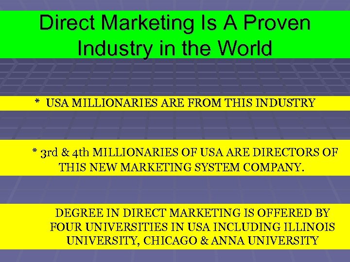 Direct Marketing Is A Proven Industry in the World * USA MILLIONARIES ARE FROM