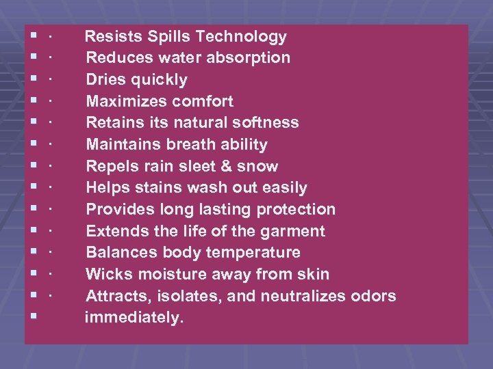 § § § § · Resists Spills Technology · Reduces water absorption · Dries