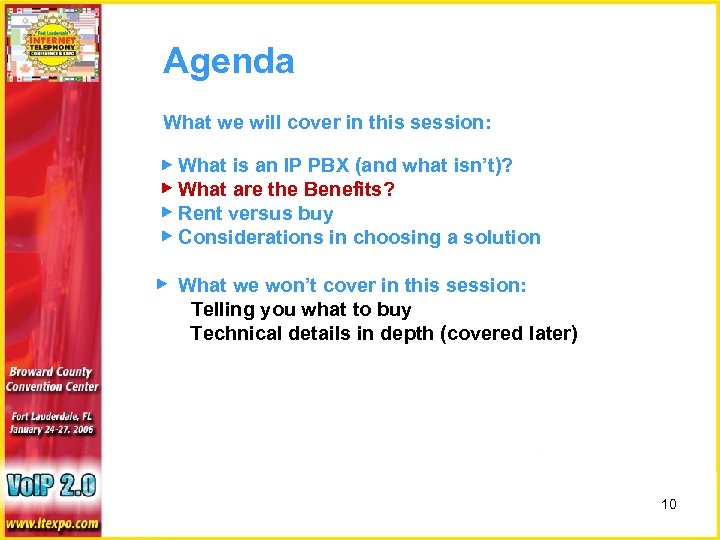 Agenda What we will cover in this session: ▶ What is an IP PBX