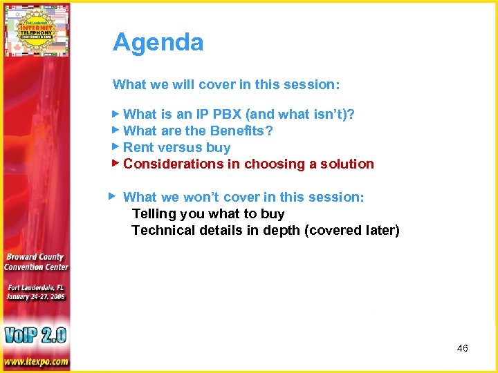 Agenda What we will cover in this session: ▶ What is an IP PBX